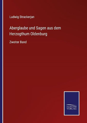 Aberglaube und Sagen aus dem Herzogthum Oldenburg