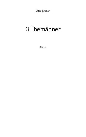 3 Ehemänner