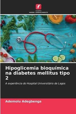 Hipoglicemia bioquímica na diabetes mellitus tipo 2
