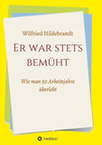 Er war stets bemüht