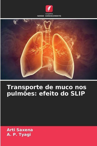 Transporte de muco nos pulmões: efeito do SLIP