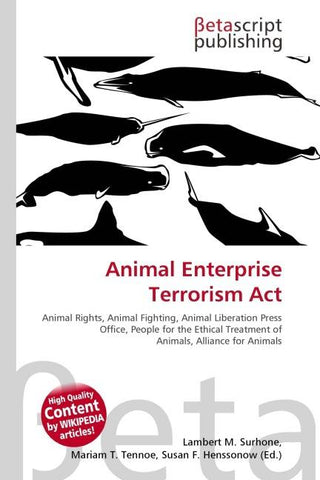 Animal Enterprise Terrorism Act