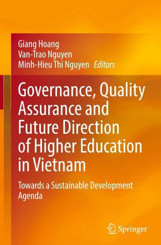 Governance, Quality Assurance and Future Direction of Higher Education in Vietnam