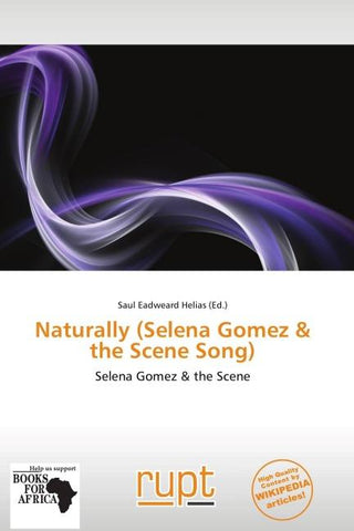 Naturally (Selena Gomez & the Scene Song)