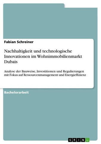 Nachhaltigkeit und technologische Innovationen im Wohnimmobilienmarkt Dubais