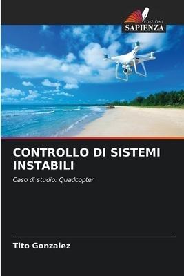 CONTROLLO DI SISTEMI INSTABILI