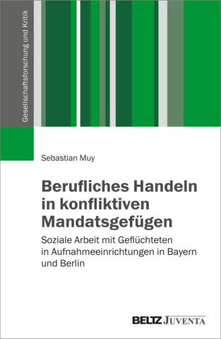 Berufliches Handeln in konfliktiven Mandatsgefügen