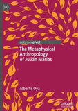 The Metaphysical Anthropology of Julián Marías