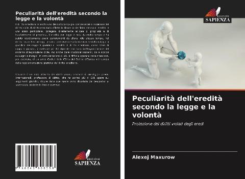 Peculiarità dell'eredità secondo la legge e la volontà