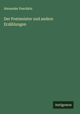 Der Postmeister und andere Erzählungen