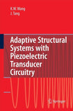 Adaptive Structural Systems with Piezoelectric Transducer Circuitry