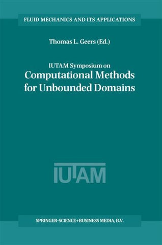 IUTAM Symposium on Computational Methods for Unbounded Domains