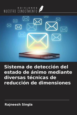Sistema de detección del estado de ánimo mediante diversas técnicas de reducción de dimensiones