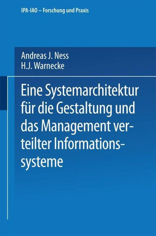 Eine Systemarchitektur für die Gestaltung und das Management verteilter Informationssysteme