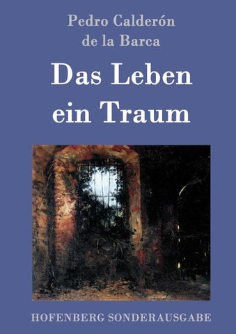 Das Leben ein Traum