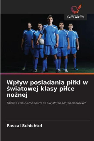 Wp¿yw posiadania pi¿ki w ¿wiatowej klasy pi¿ce no¿nej
