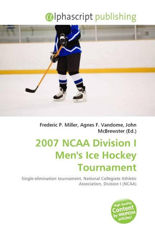 2007 NCAA Division I Men's Ice Hockey Tournament