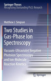 Two Studies in Gas-Phase Ion Spectroscopy