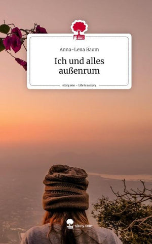 Ich und alles außenrum. Life is a Story - story.one