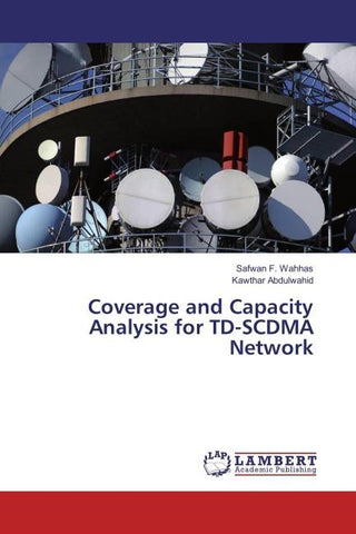 Coverage and Capacity Analysis for TD-SCDMA Network