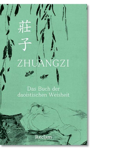 Zhuangzi. Das Buch der daoistischen Weisheit