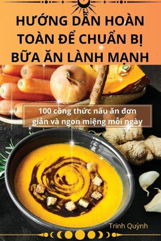 H¿¿NG D¿N HOÀN TOÀN ¿¿ CHU¿N B¿ B¿A ¿N LÀNH M¿NH