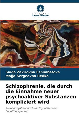 Schizophrenie, die durch die Einnahme neuer psychoaktiver Substanzen kompliziert wird