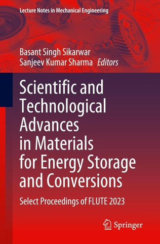 Scientific and Technological Advances in Materials for Energy Storage and Conversions