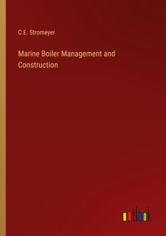 Marine Boiler Management and Construction