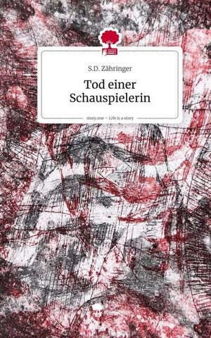 Tod einer Schauspielerin. Life is a Story - story.one