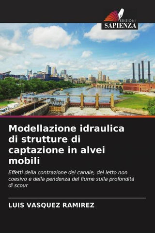 Modellazione idraulica di strutture di captazione in alvei mobili