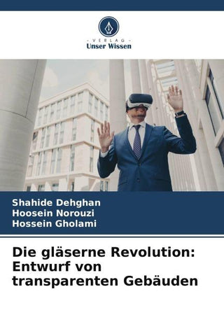 Die gläserne Revolution: Entwurf von transparenten Gebäuden
