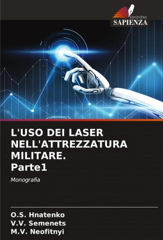 L'USO DEI LASER NELL'ATTREZZATURA MILITARE. Parte1