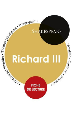 Fiche de lecture Richard III (Étude intégrale)