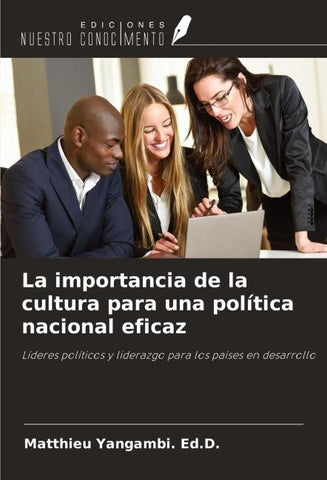 La importancia de la cultura para una política nacional eficaz