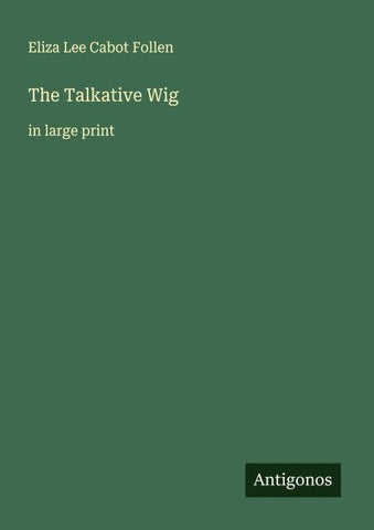 The Talkative Wig