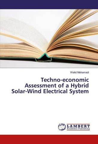 Techno-economic Assessment of a Hybrid Solar-Wind Electrical System