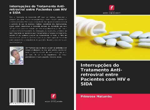 Interrupções do Tratamento Anti-retroviral entre Pacientes com HIV e SIDA