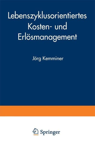 Lebenszyklusorientiertes Kosten- und Erlösmanagement