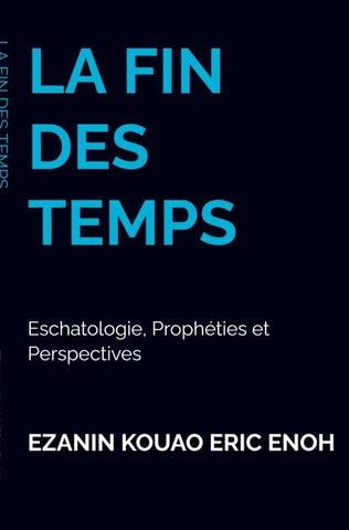 LA FIN DES TEMPS