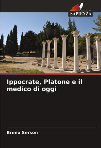 Ippocrate, Platone e il medico di oggi