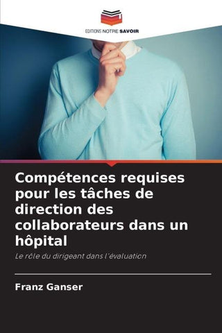 Compétences requises pour les tâches de direction des collaborateurs dans un hôpital