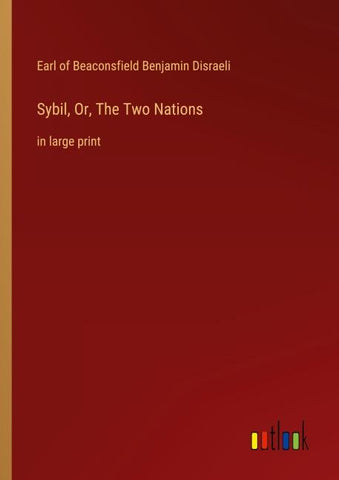 Sybil, Or, The Two Nations