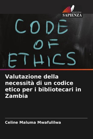 Valutazione della necessità di un codice etico per i bibliotecari in Zambia