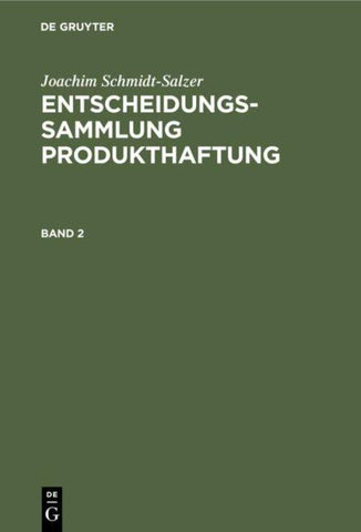 Entscheidungssammlung Produkthaftung. Band 2