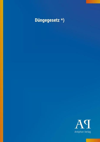 Düngegesetz *)