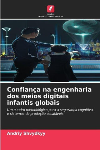 Confiança na engenharia dos meios digitais infantis globais