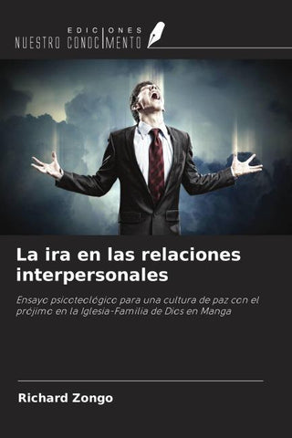 La ira en las relaciones interpersonales