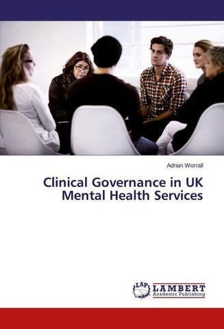 Clinical Governance in UK Mental Health Services