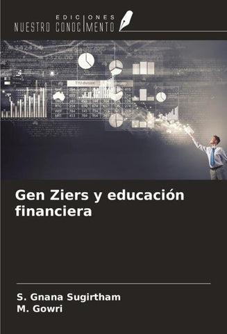 Gen Ziers y educación financiera